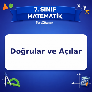 7. Sınıf Matematik Doğrular ve Açılar Testi - testçöz.com
