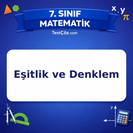 7. Sınıf Matematik Eşitlik ve Denklem Testi - testçöz.com