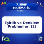 7. Sınıf Matematik Eşitlik ve Denklem Problemleri (2) Testi - testçöz.com