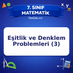 7. Sınıf Matematik Eşitlik ve Denklem Problemleri (3) Testi - testçöz.com