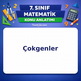 7. Sınıf Matematik Çokgenler Konu Anlatımı - testçöz.com
