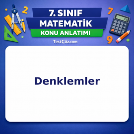 7. Sınıf Matematik Denklemler Konu Anlatımı - testçöz.com