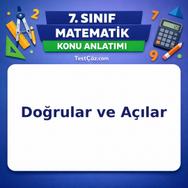 7. Sınıf Matematik Doğrular ve Açılar Konu Anlatımı - testçöz.com