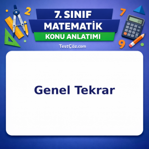 7. Sınıf Matematik Genel Tekrar Konu Anlatımı - testçöz.com