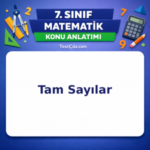 7. Sınıf Matematik Tam Sayılar Konu Anlatımı - testçöz.com