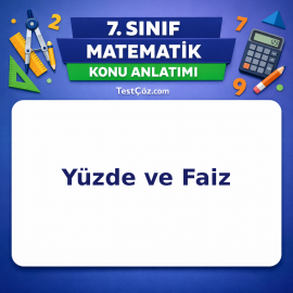 7. Sınıf Matematik Yüzde ve Faiz Konu Anlatımı - testçöz.com