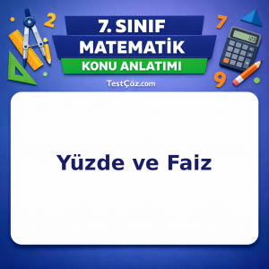 7. Sınıf Matematik Yüzde ve Faiz Konu Anlatımı - testçöz.com