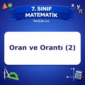7. Sınıf Matematik Oran ve Orantı (2) Testi - testçöz.com