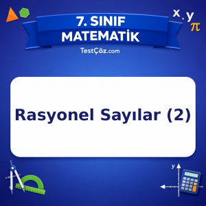 7. Sınıf Matematik Rasyonel Sayılar (2) Testi - testçöz.com