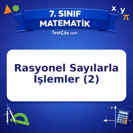 7. Sınıf Matematik Rasyonel Sayılarla İşlemler (2) Testi - testçöz.com