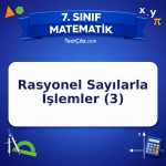 7. Sınıf Matematik Rasyonel Sayılarla İşlemler (3) Testi - testçöz.com
