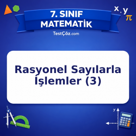 7. Sınıf Matematik Rasyonel Sayılarla İşlemler (3) Testi - testçöz.com