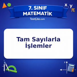 7. Sınıf Matematik Tam Sayılarla İşlemler Testi - testçöz.com