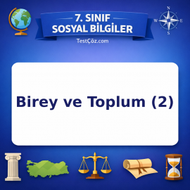 7. Sınıf Sosyal Bilgiler Birey ve Toplum (2) Testi - testçöz.com