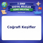 7. Sınıf Sosyal Bilgiler Coğrafi Keşifler Konu Anlatımı - testçöz.com