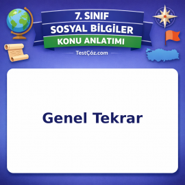 7. Sınıf Sosyal Bilgiler Genel Tekrar Konu Anlatımı - testçöz.com