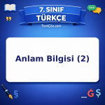 7. Sınıf Türkçe Anlam Bilgisi (2) Testi - testçöz.com