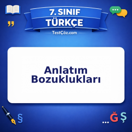 7. Sınıf Türkçe Anlatım Bozuklukları Testi - testçöz.com