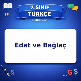7. Sınıf Türkçe Edat ve Bağlaç Testi - testçöz.com