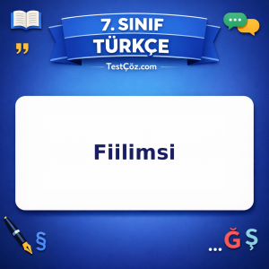 7. Sınıf Türkçe Fiilimsi Testi - testçöz.com