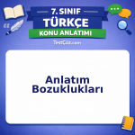 7. Sınıf Türkçe Anlatım Bozuklukları Konu Anlatımı - testçöz.com