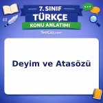 7. Sınıf Türkçe Deyim ve Atasözü Konu Anlatımı - testçöz.com