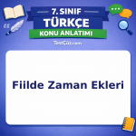 7. Sınıf Türkçe Fiilde Zaman Ekleri Konu Anlatımı - testçöz.com