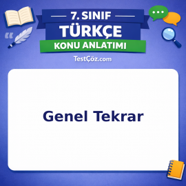 7. Sınıf Türkçe Genel Tekrar Konu Anlatımı - testçöz.com
