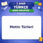 7. Sınıf Türkçe Metin Türleri Konu Anlatımı - testçöz.com