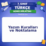 7. Sınıf Türkçe Yazım Kuralları ve Noktalama Konu Anlatımı - testçöz.com