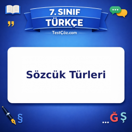 7. Sınıf Türkçe Sözcük Türleri Testi - testçöz.com