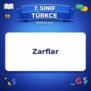 7. Sınıf Türkçe Zarflar Testi - testçöz.com