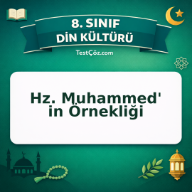 8. Sınıf Din Kültürü Hz. Muhammed' in Örnekliği Testi - testçöz.com