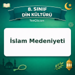 8. Sınıf Din Kültürü İslam Medeniyeti Testi - testçöz.com