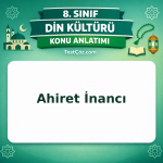 8. Sınıf Din Kültürü Ahiret İnancı Konu Anlatımı - testçöz.com