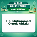 8. Sınıf Din Kültürü Hz. Muhammed Örnek Ahlakı Konu Anlatımı - testçöz.com