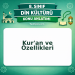 8. Sınıf Din Kültürü Kur'an ve Özellikleri Konu Anlatımı - testçöz.com