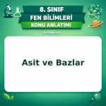 8. Sınıf Fen Bilimleri Asit ve Bazlar Konu Anlatımı - testçöz.com