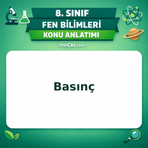 8. Sınıf Fen Bilimleri Basınç Konu Anlatımı - testçöz.com
