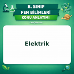8. Sınıf Fen Bilimleri Elektrik Konu Anlatımı - testçöz.com