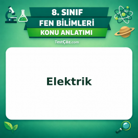 8. Sınıf Fen Bilimleri Elektrik Konu Anlatımı - testçöz.com