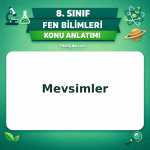 8. Sınıf Fen Bilimleri Mevsimler Konu Anlatımı - testçöz.com