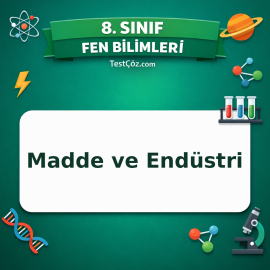 8. Sınıf Fen Bilimleri Madde ve Endüstri Testi - testçöz.com