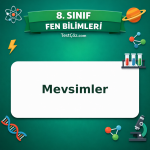 8. Sınıf Fen Bilimleri Mevsimler Testi - testçöz.com