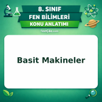 8. Sınıf Fen Bilimleri Basit Makineler Konu Anlatımı