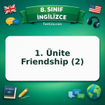 8. Sınıf İngilizce 1. Ünite Friendship (2) Testi - testçöz.com