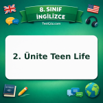 8. Sınıf İngilizce 2. Ünite Teen Life Testi - testçöz.com