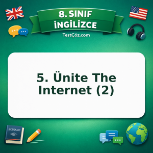 8. Sınıf İngilizce 5. Ünite The Internet (2) Testi - testçöz.com