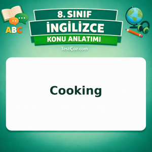 8. Sınıf İngilizce Cooking Konu Anlatımı - testçöz.com