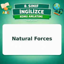 8. Sınıf İngilizce Natural Forces Konu Anlatımı - testçöz.com